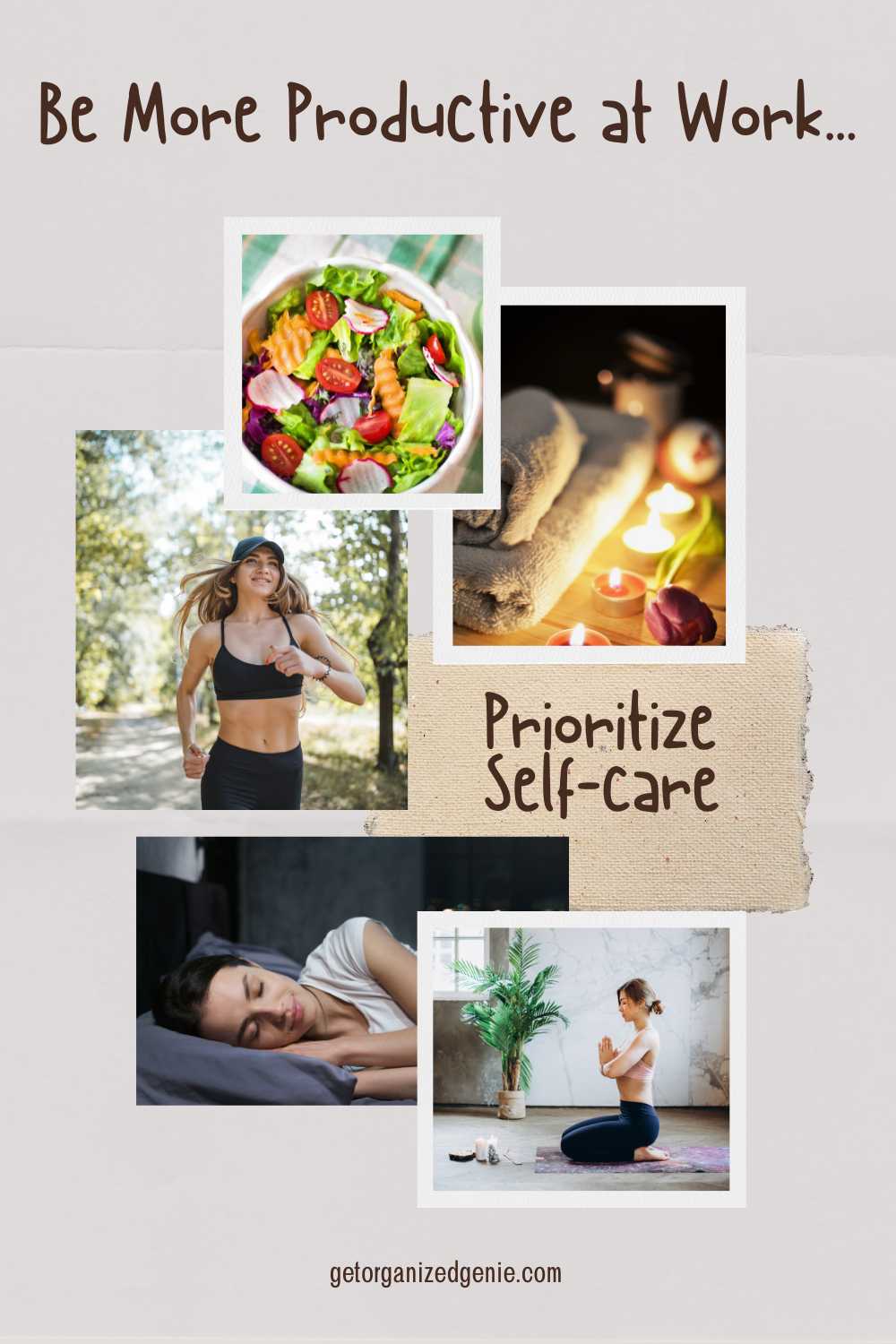 To increase productivity at work, prioritize self-care.
Photo collage showing a healthy meal, woman running, woman sleeping, woman meditating, towel and candles.