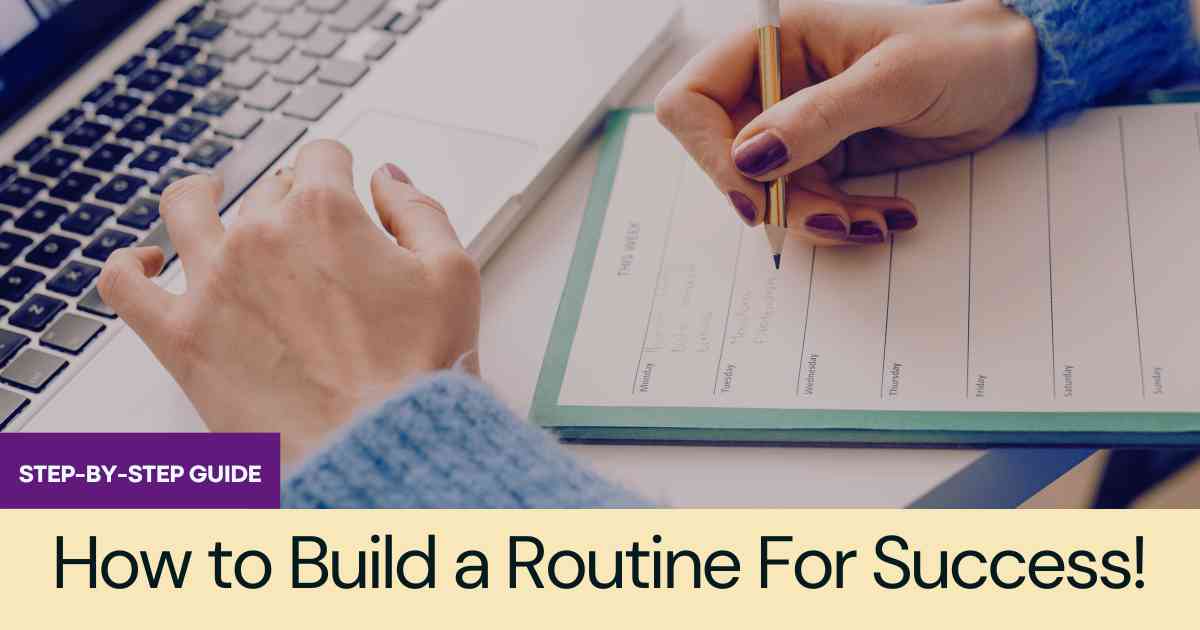 How to build a routine How to build a routine